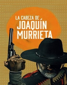 Mort Ou Vif Joaquain Murrieta Saison 1 Episode 1