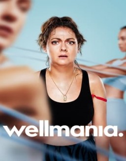 Wellmania Saison 1 Episode 8